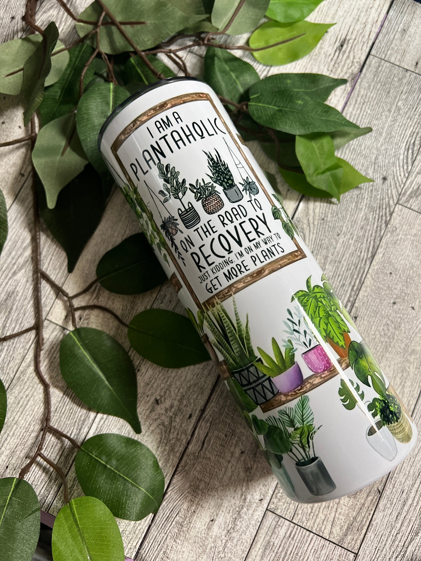 Plantaholic, Plant Lady Tumbler, Plant Lover, Gardener Tumbler