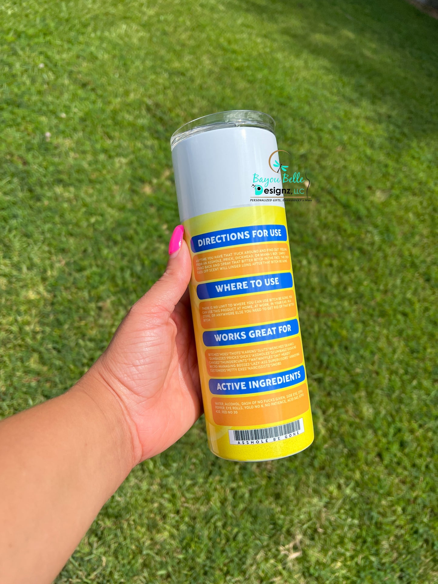 B*tch be gone-  inspired Tumbler