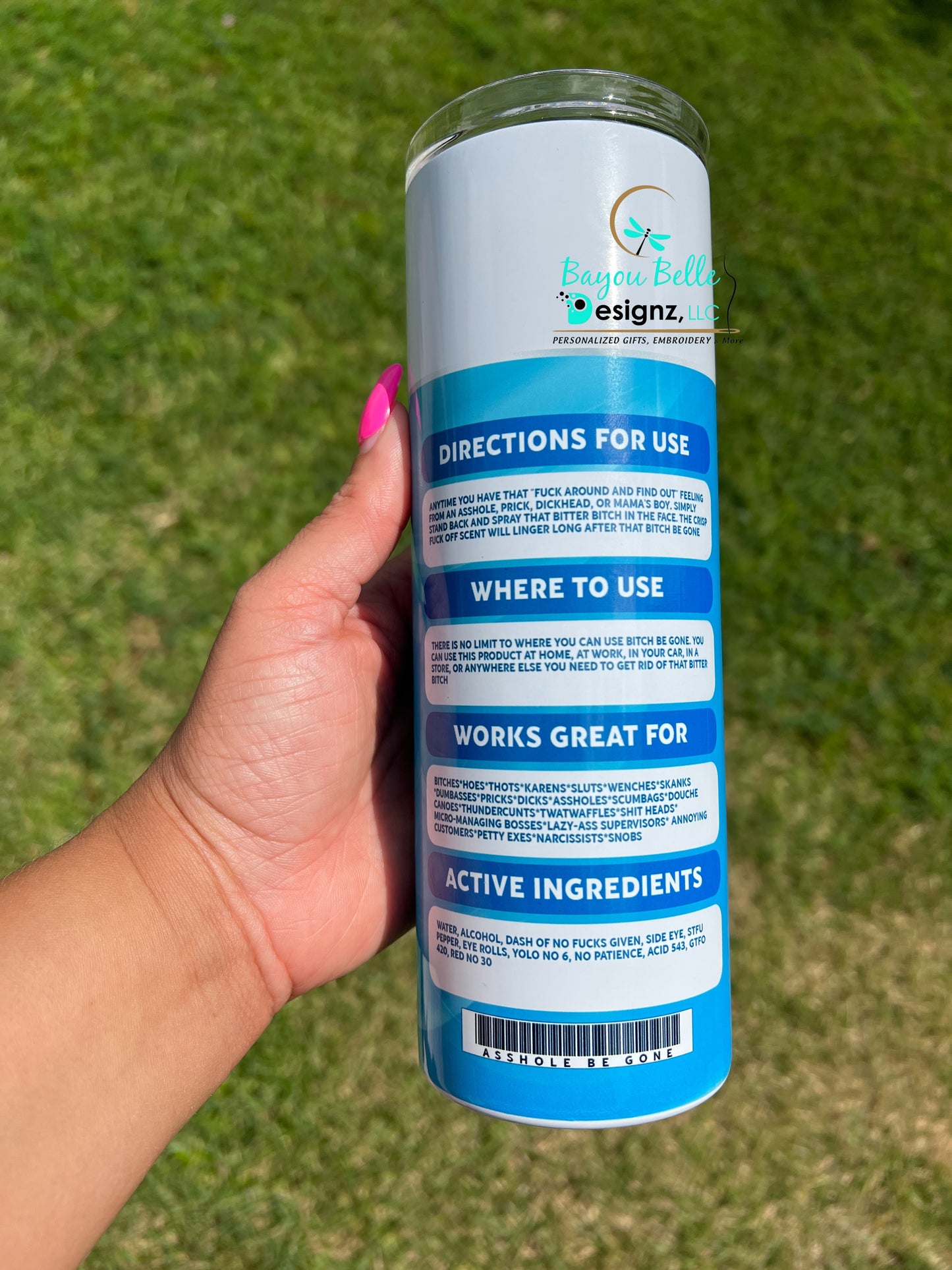 B*tch be gone-  inspired Tumbler